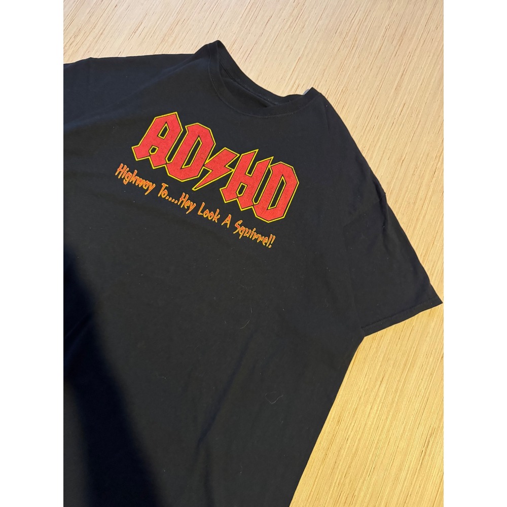 ADHD Highway To Hey Look A Squirrel Graphic T-Shirt Mens Black XL Parody Tee 29